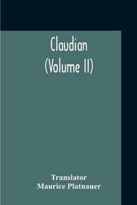 Cover image for Claudian (Volume II)