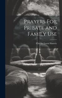 Cover image for Prayers For Pribate and Family Use