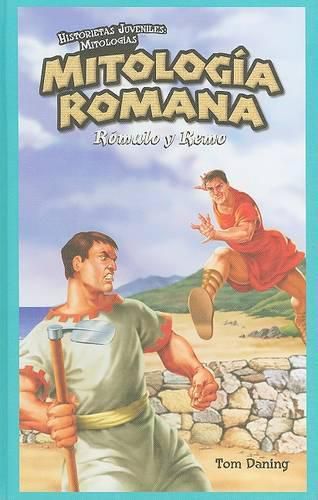 Cover image for Mitologia Romana: Romulo Y Remo (Roman Mythology: Romulus and Remus)
