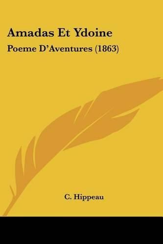 Amadas Et Ydoine: Poeme D'Aventures (1863)