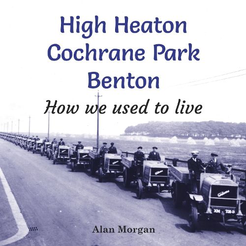 Cover image for High Heaton, Cochrane Park, Benton