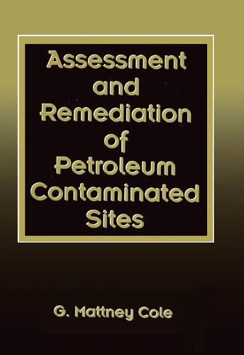 Assessment and Remediation of Petroleum Contaminated Sites