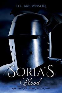 Cover image for Soria's Blood: The Saga of Soria Book One