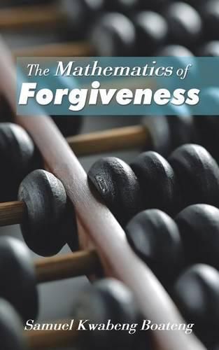 Cover image for The Mathematics of Forgiveness