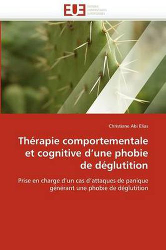 Cover image for Th rapie Comportementale Et Cognitive D Une Phobie de D glutition
