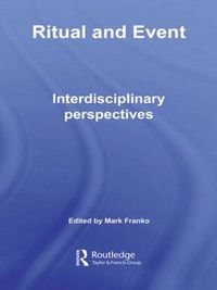 Cover image for Ritual and Event: Interdisciplinary Perspectives