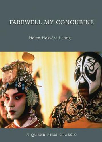 Cover image for Farewell My Concubine: A Queer Film Classic