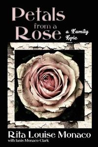 Cover image for Petals from a Rose: A Family Epic