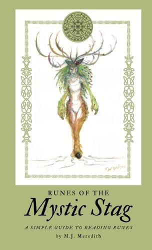 Runes of the Mystic Stag: A simple guide to reading runes