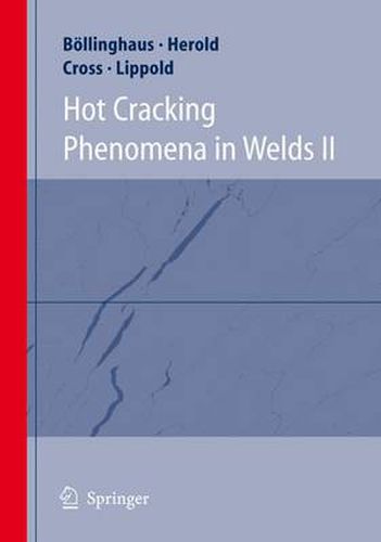 Hot Cracking Phenomena in Welds II