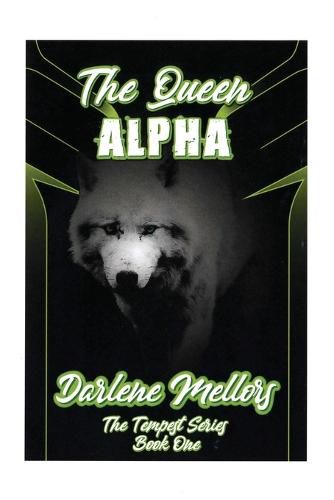 Cover image for The Queen Alpha: The Tempest Series, Book One