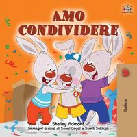 Cover image for I Love to Share (Italian Book for Kids)