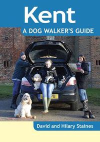 Cover image for Kent - a Dog Walker's Guide