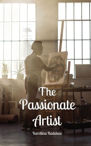 Cover image for The Passionate Artist