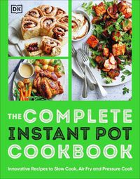 Cover image for The Complete Instant Pot Cookbook