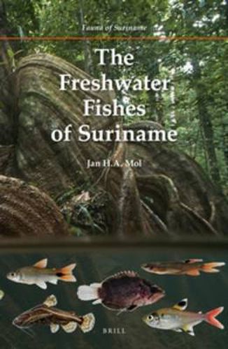 Cover image for The Freshwater Fishes of Suriname
