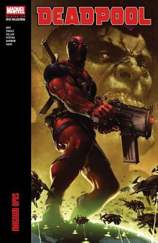 Cover image for Deadpool Modern Era Epic Collection: Magnum Opus