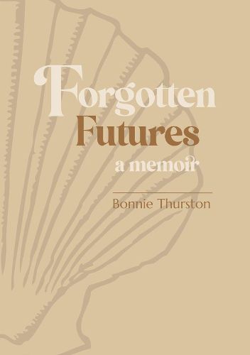 Cover image for Forgotten Futures: a memoir