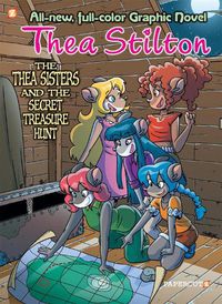 Cover image for Thea Stilton Graphic Novels #8:: The Thea Sisters and the Secret Treasure Hunt
