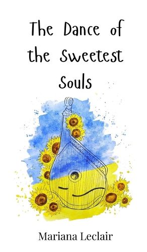 Cover image for The Dance of the Sweetest Souls