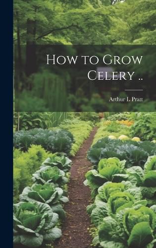 Cover image for How to Grow Celery ..