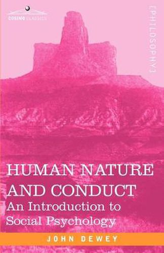 Cover image for Human Nature and Conduct: An Introduction to Social Psychology