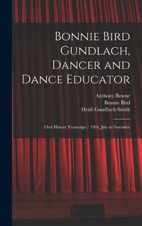 Cover image for Bonnie Bird Gundlach, Dancer and Dance Educator