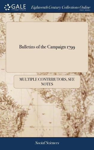 Cover image for Bulletins of the Campaign 1799