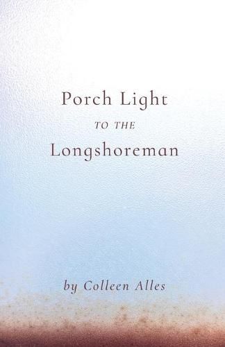 Cover image for Porch Light to the Longshoreman