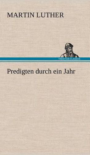 Cover image for Predigten Durch Ein Jahr