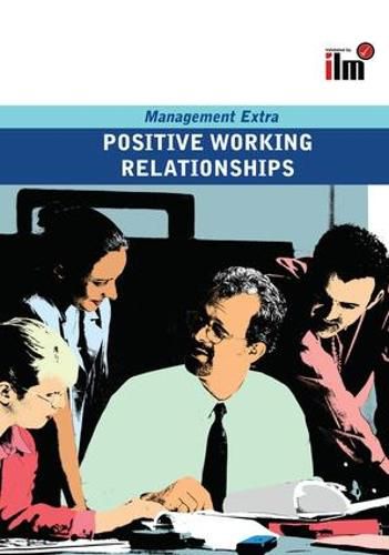 Cover image for Positive Working Relationships: Revised Edition