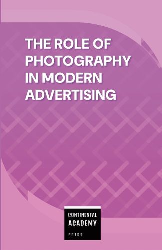 Cover image for The Role of Photography in Modern Advertising