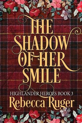 Cover image for The Shadow of Her Smile (Highlander Heroes Book 3)