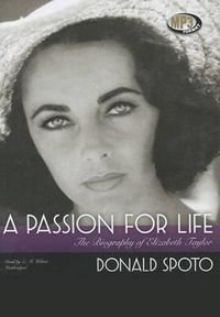 Cover image for A Passion for Life: The Biography of Elizabeth Taylor