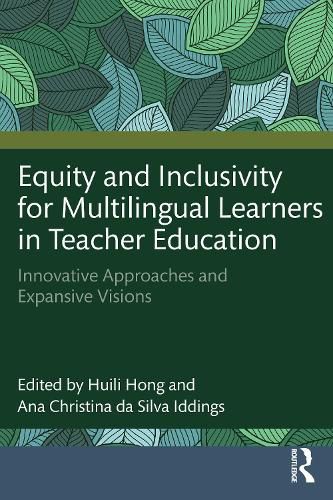 Cover image for Equity and Inclusivity for Multilingual Learners in Teacher Education