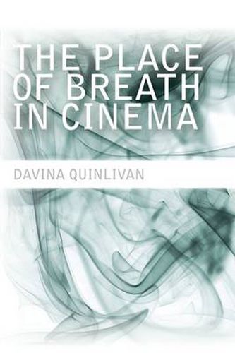 Cover image for The Place of Breath in Cinema