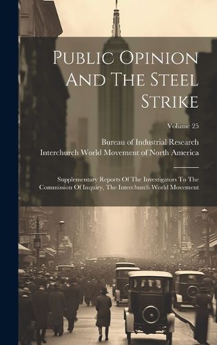 Cover image for Public Opinion And The Steel Strike