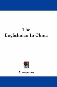 Cover image for The Englishman in China