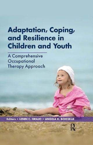 Cover image for Adaptation, Coping, and Resilience in Children and Youth