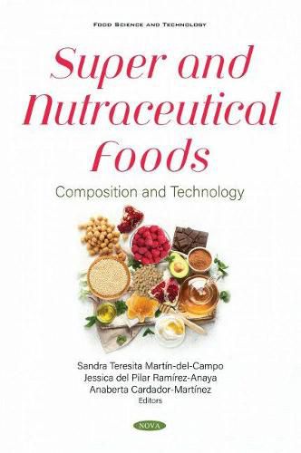 Cover image for Super and Nutraceutical Foods: Composition and Technology