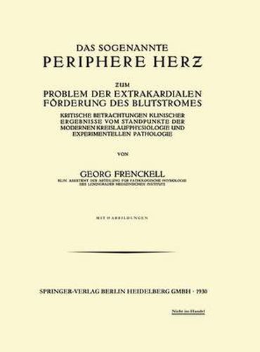 Cover image for Das Sogenannte Periphere Herz: Zum Problem der Extrakardialen Foerderung des Blutstromes