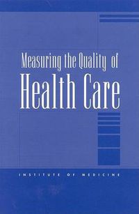 Cover image for Measuring the Quality of Health Care