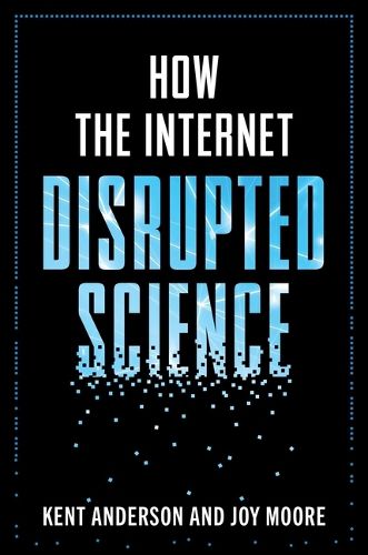 Cover image for How the Internet Disrupted Science