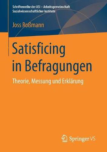 Cover image for Satisficing in Befragungen: Theorie, Messung Und Erklarung