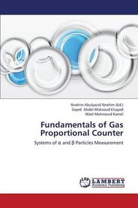 Cover image for Fundamentals of Gas Proportional Counter