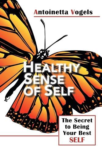 Cover image for Healthy Sense of Self: The Secret to Being Your Best Self