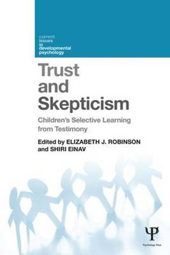 Cover image for Trust and Skepticism: Children's selective learning from testimony