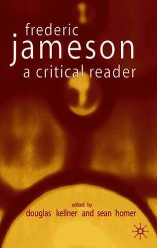 Cover image for Fredric Jameson: A Critical Reader