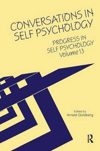 Cover image for Conversations in Self Psychology: Progress in Self Psychology