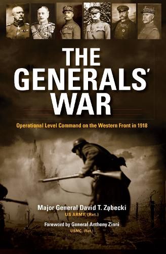 Cover image for The Generals' War: Operational Level Command on the Western Front in 1918